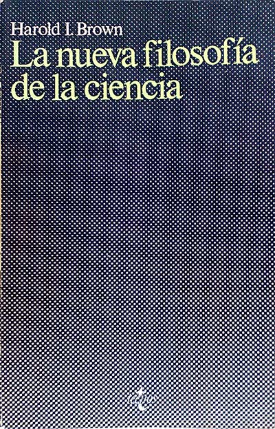 La nueva filosofía de la ciencia