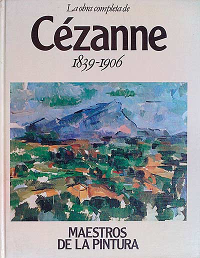 La obra completa de Cézanne 1836-1906