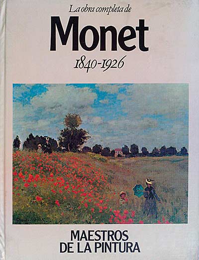 La obra completa de Monet 1840-1926