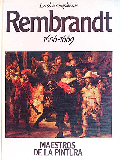 La obra completa de Rembrandt 1606-1669