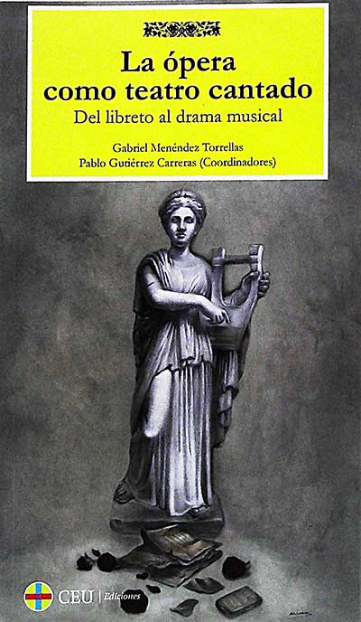 La ópera como teatro cantado