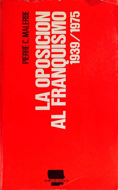 La oposición al franquismo 1939/1975
