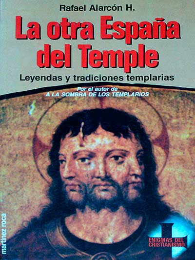 La otra España del Temple: leyendas y tradiciones templarias