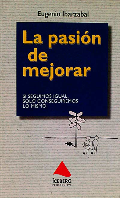 La pasión de mejorar