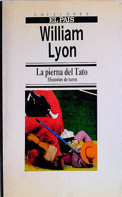 La pierna del Tato: Historias de toros