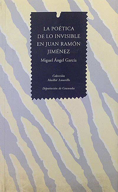 La poética de lo invisible en Juan Ramón Jiménez