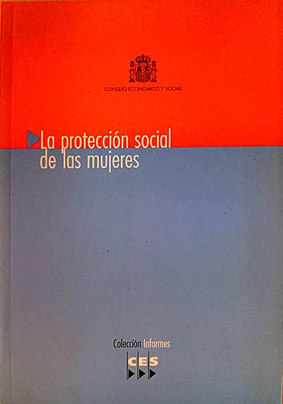 LA PROTECCIÓN SOCIAL DE LAS MUJERES. Sesión del Pleno de 26 de julio de 2000