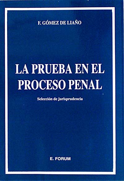 La prueba en el proceso penal 