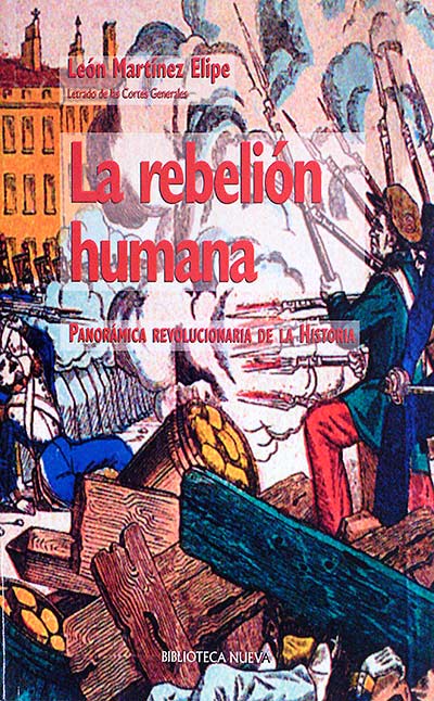 La rebelión humana : panorámica revolucionaria de la historia