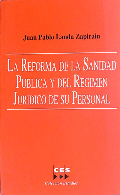 La reforma de la Sanidad pública y del régimen jurídico de su personal