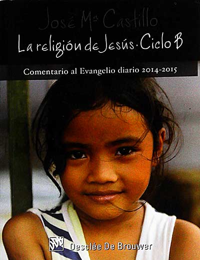 La religión de Jesús. Ciclo B 