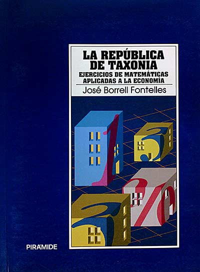 La República de Taxonia: ejercicios de matemáticas aplicadas a la economía