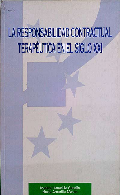La responsabilidad contractual terapéutica en el siglo XXI
