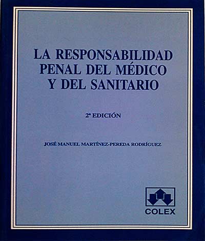 La responsabilidad penal del médico y del sanitario