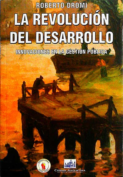 La revolución del desarrollo: innovaciones en la gestión pública