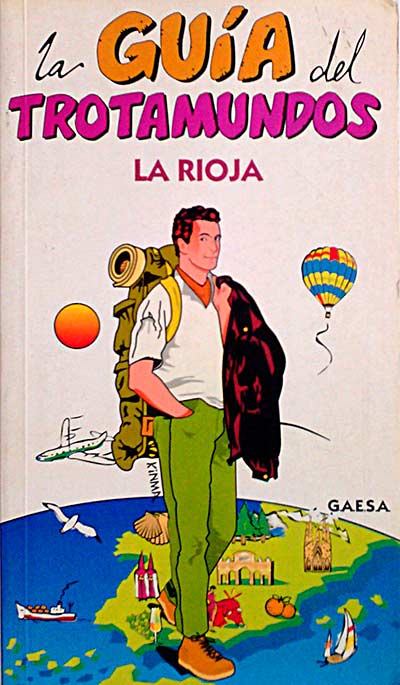 La Rioja. La guía del trotamundos