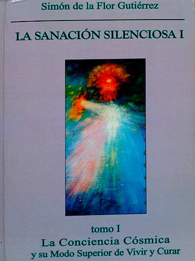 La Sanación Silenciosa (tomo 1)