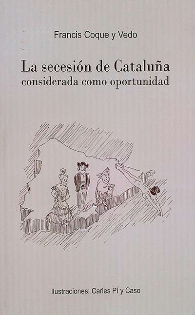 La secesión de Cataluña considerada como oportunidad