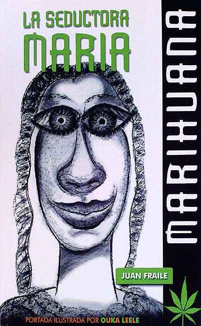 La seductora María. Marihuana 