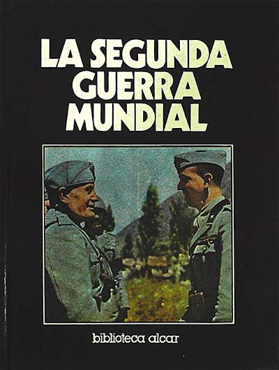 La Segunda Guerra Mundial IV