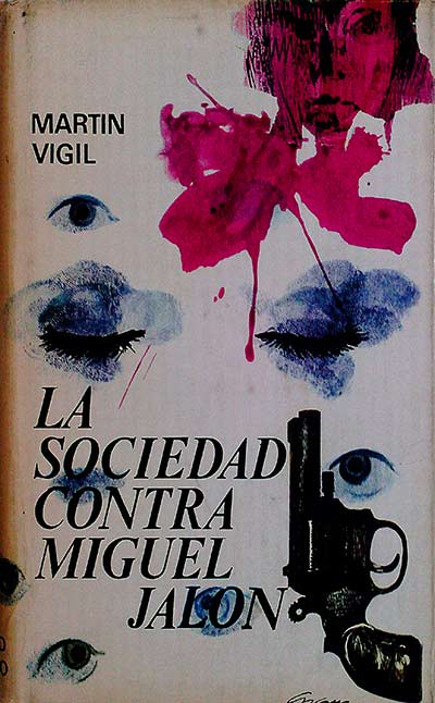 LA SOCIEDAD CONTRA MIGUEL JALÓN