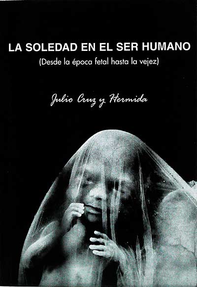 La soledad en el ser humano (Desde la época fetal hasta la vejez)