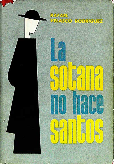 La sotana no hace santos