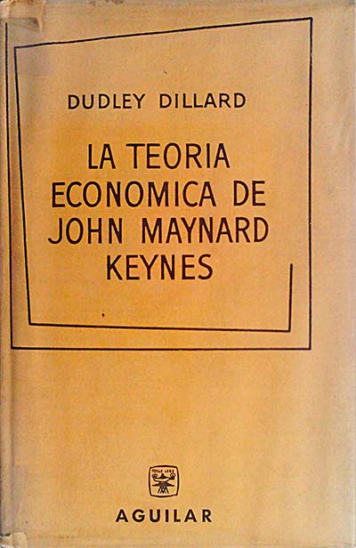 La teoría económica de John Maynard Keynes.