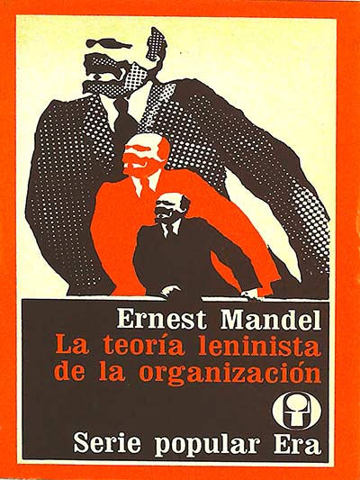 La teoría lininista de la organización