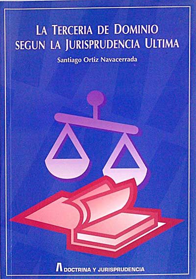 La tercería de dominio según la jurisprudencia última
