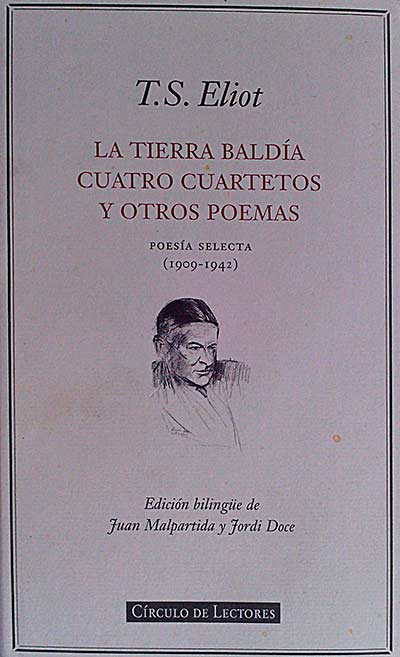 La tierra baldía, cuatro cuartetos y otros poemas