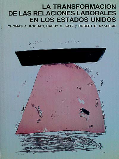 La transformación de las relaciones laborales en los Estados Unidos