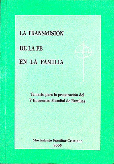 La transmisión de la fe en la familia