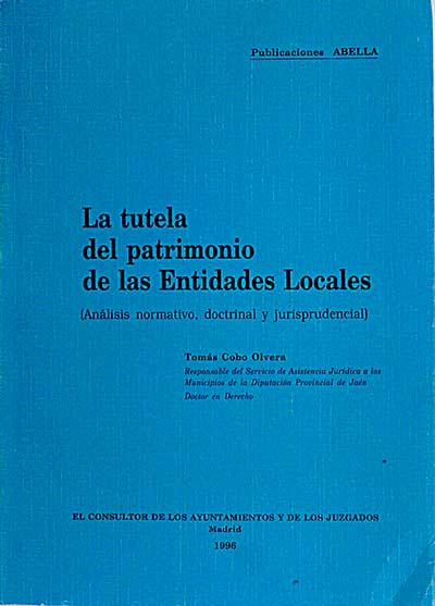 La tutela del patrimonio de las Entidades Locales 