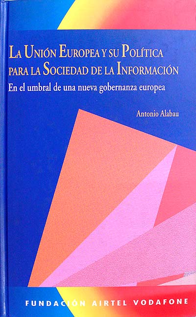 La unión Europea a su política para la sociedad de la información 