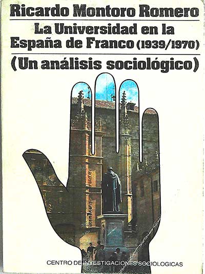 La universidad en la España de Franco (1939/1970) (Un análisis sociológico)