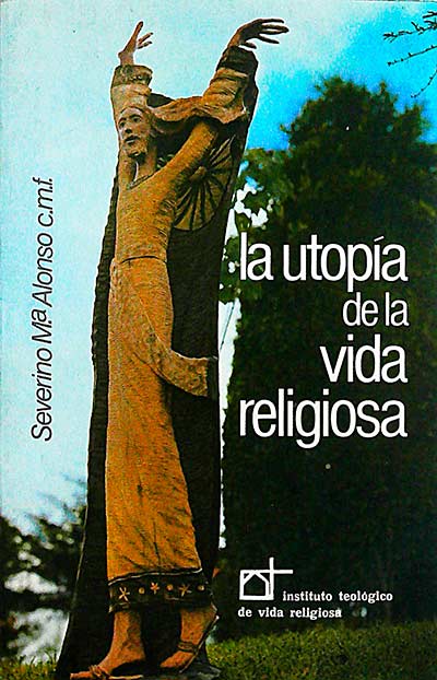 La utopía de la vida religiosa