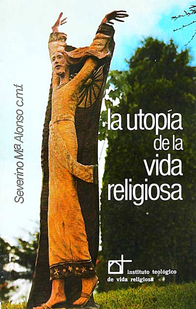 La utopía de la vida religiosa