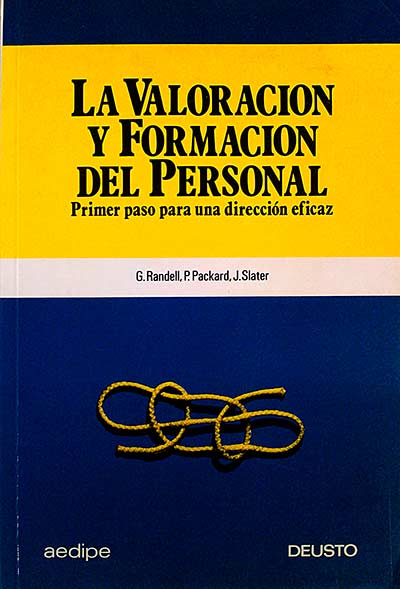 La valoración y formación del personal.