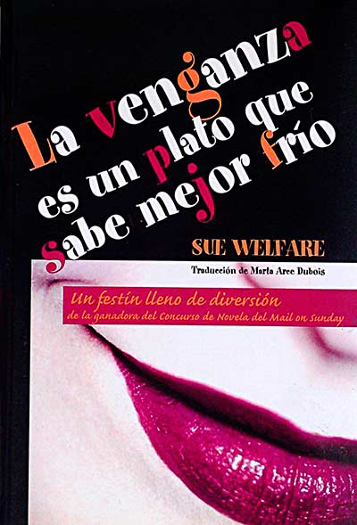La venganza es un plato que sabe mejor frío