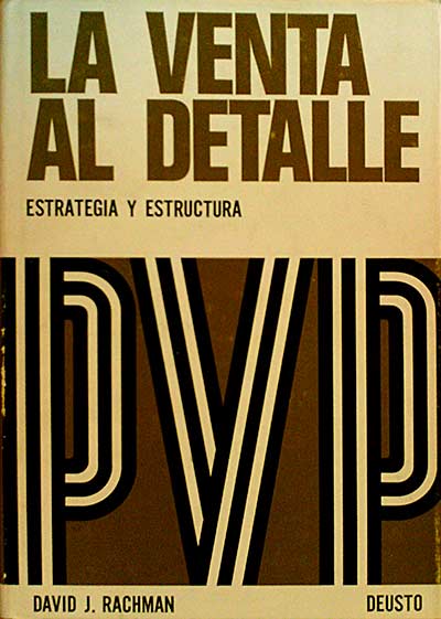 LA VENTA AL DETALLE. Estrategia y Estructura.
