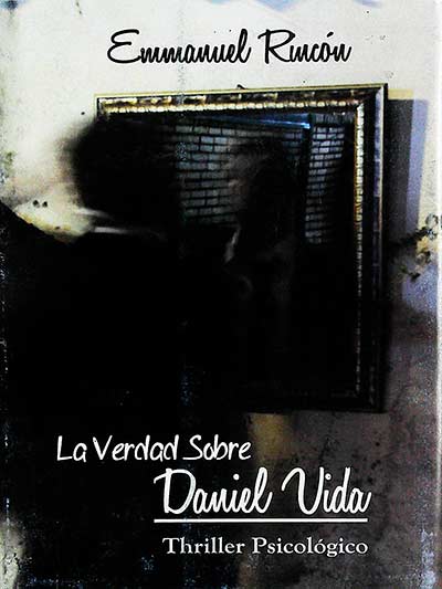 La verdad sobre Daniel Vida