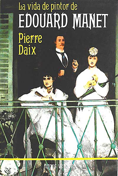 La vida de pintor de Edouard Manet