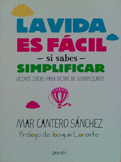 La vida es fácil si sabes simplificar