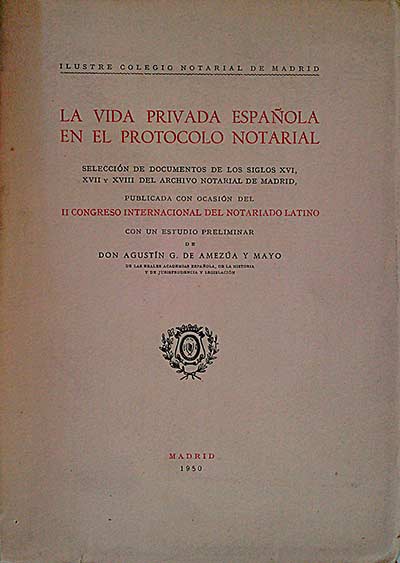 La vida privada española en el protocolo notarial