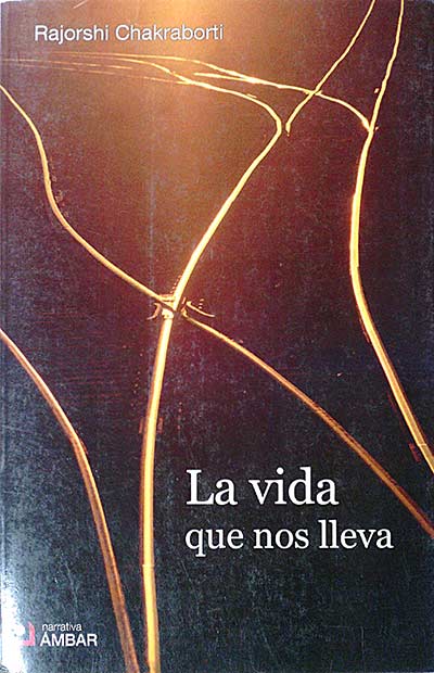 La vida que nos lleva