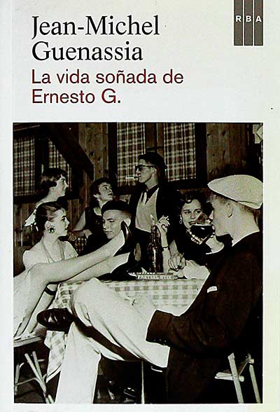 La vida soñada de Ernesto G.