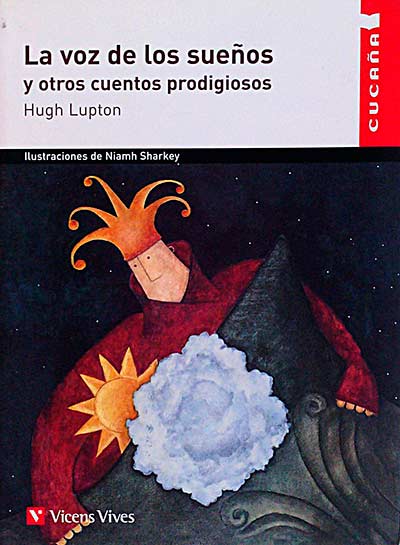 La voz de los sueños y otros cuentos prodigiosos
