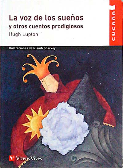 La voz de los sueños y otros cuentos prodigiosos