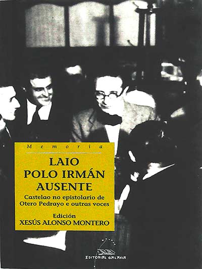 Laio polo irmán ausente: Castelao no epistolario de Otero Pedraya e outras voces